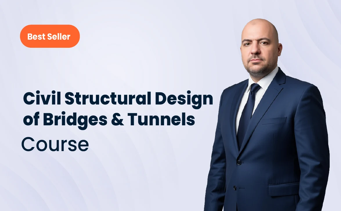 Civil Structural Design of Bridges & Tunnels